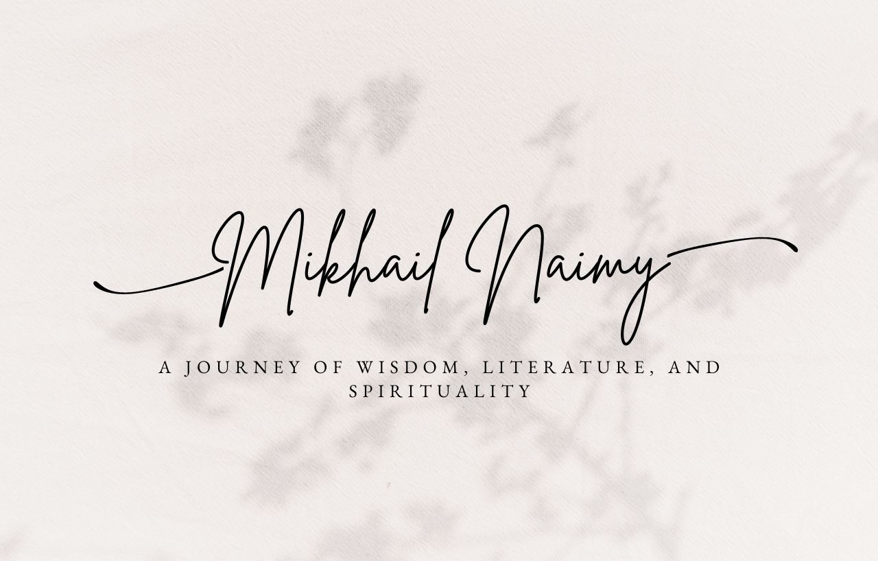 Mikhail Naimy Literary Legacy